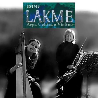 Duo Lakme  &#8211; Arpa, violino, voce, organo